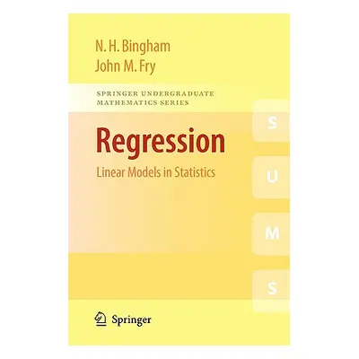 "Regression: Linear Models in Statistics" - "" ("Bingham N. H.")(Paperback)