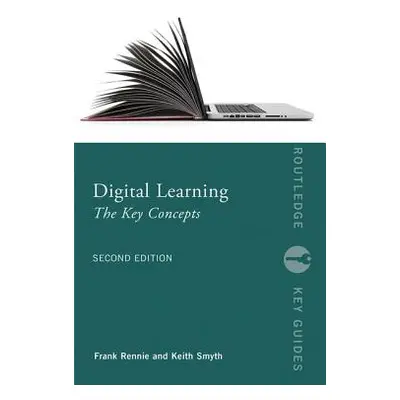 "Digital Learning: The Key Concepts" - "" ("Rennie Frank")(Paperback)