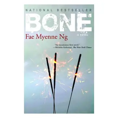 "Bone" - "" ("Ng Fae Myenne")(Paperback)