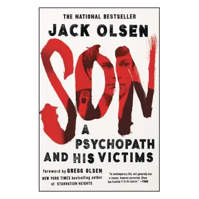 "Son: A Psychopath and His Victims" - "" ("Olsen Jack")(Paperback)