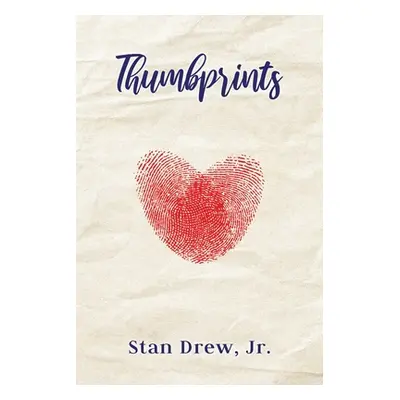 "Thumbprints" - "" ("Drew Stan Jr.")(Paperback)