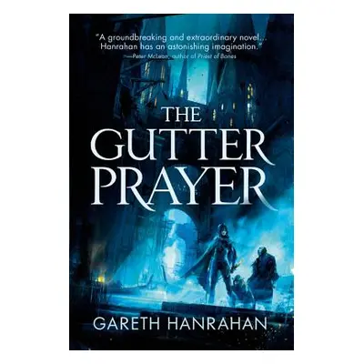 "The Gutter Prayer" - "" ("Hanrahan Gareth")(Paperback)