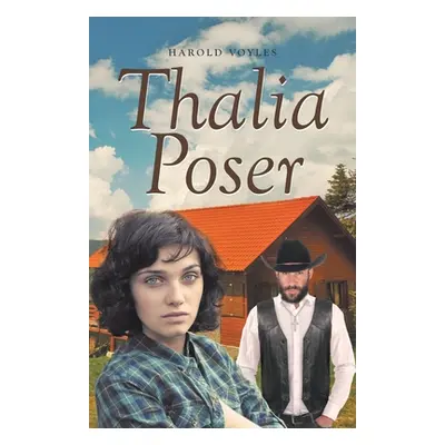 "Thalia Poser" - "" ("Voyles Harold")(Paperback)