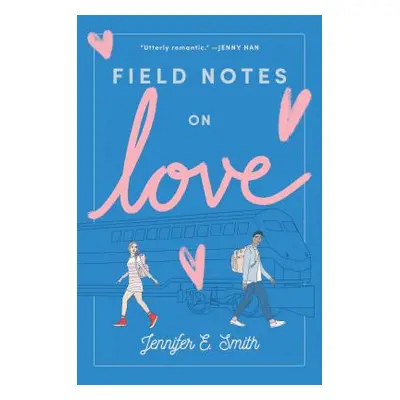 "Field Notes on Love" - "" ("Smith Jennifer E.")(Paperback)