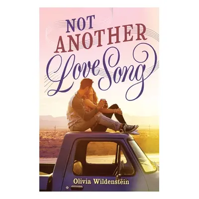 "Not Another Love Song" - "" ("Wildenstein Olivia")(Pevná vazba)