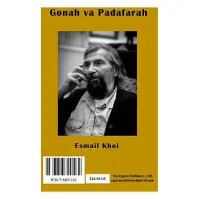 "Gonah o Padafrah: گناه و پادافراه" - "" ("Khoi Esmail")(Paperback)