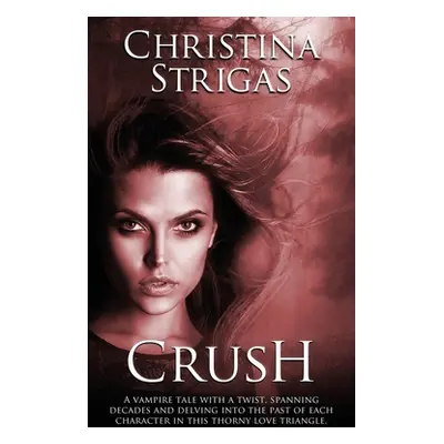 "Crush" - "" ("Strigas Christina")(Paperback)