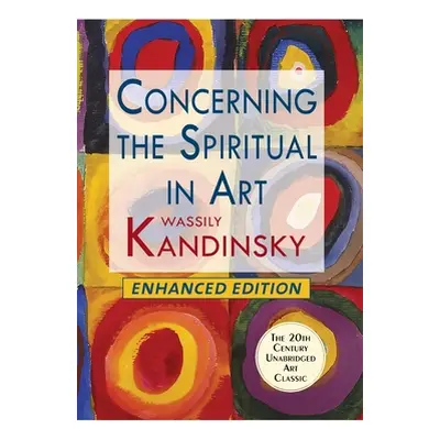 "Concerning the Spiritual in Art (Enhanced)" - "" ("Kandinsky Wassily")(Paperback)