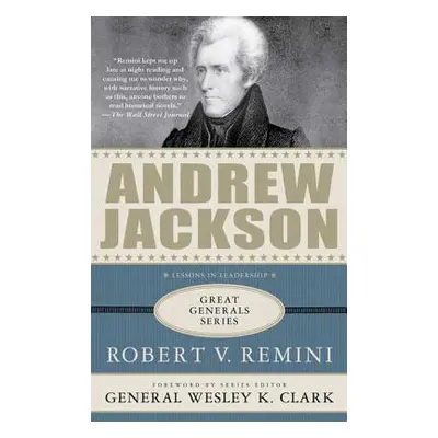 "Andrew Jackson: Lessons in Leadership" - "" ("Remini Robert V.")(Paperback)