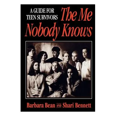 "Me Nobody Knows Teen Survivors REV P" - "" ("Bean Barbara")(Paperback)