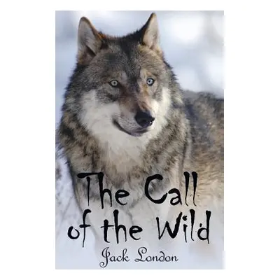 "The Call of the Wild" - "" ("London Jack")(Pevná vazba)