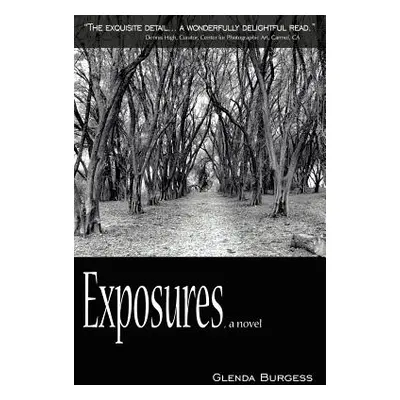 "Exposures, a novel" - "" ("Burgess Glenda")(Paperback)