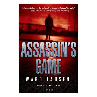 "Assassin's Game: A David Slaton Novel" - "" ("Larsen Ward")(Paperback)