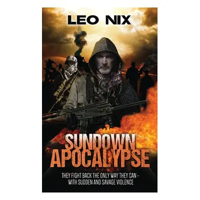 "Sundown Apocalypse" - "" ("Nix Leo")(Paperback)