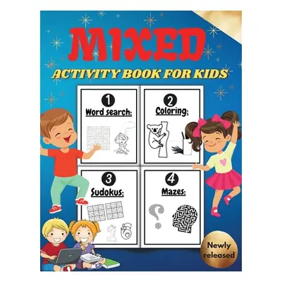 "Mixed Activity Book for Kids: Activity Book For Children Including Word Search Coloring Pages M