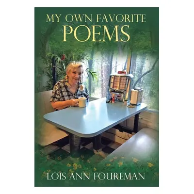 "My Own Favorite Poems" - "" ("Foureman Lois Ann")(Pevná vazba)