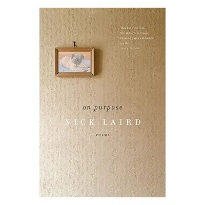 "On Purpose" - "" ("Laird Nick")(Paperback)