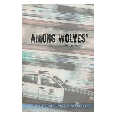 "Among Wolves'" - "" ("Vanleeuwen Robert")(Paperback)