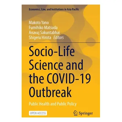 "Socio-Life Science and the Covid-19 Outbreak: Public Health and Public Policy" - "" ("Yano Mako