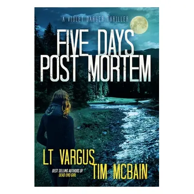 "Five Days Post Mortem" - "" ("Vargus L. T.")(Pevná vazba)