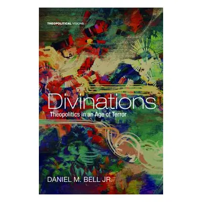 "Divinations" - "" ("Bell Daniel M. Jr.")(Paperback)