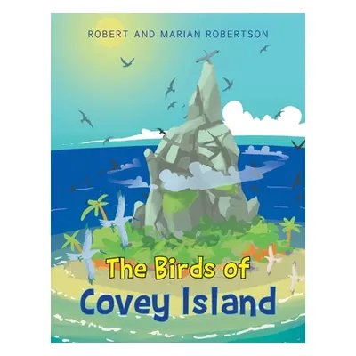 "The Birds of Covey Island" - "" ("Robertson Robert")(Paperback)