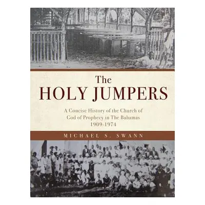 "The Holy Jumpers" - "" ("Swann Michael S.")(Pevná vazba)