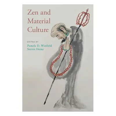 "Zen and Material Culture" - "" ("Winfield Pamela D.")(Paperback)