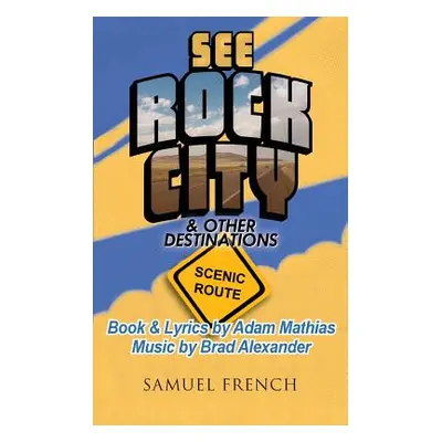 "See Rock City & Other Destinations - Scenic Route" - "" ("Alexander Brad")(Paperback)