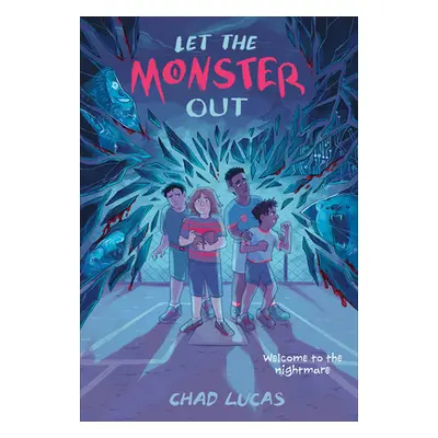 "Let the Monster Out" - "" ("Lucas Chad")(Pevná vazba)