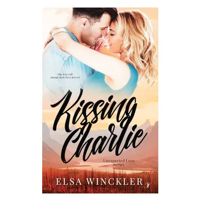 "Kissing Charlie" - "" ("Winckler Elsa")(Paperback)