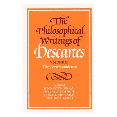 "The Philosophical Writings of Descartes: The Correspondence" - "" ("Descartes Rene")(Paperback)