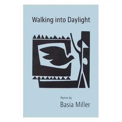 "Walking into Daylight" - "" ("Miller Basia")(Paperback)