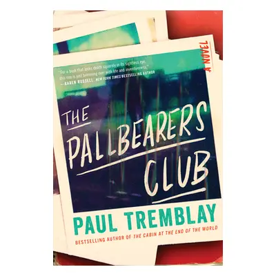 "The Pall Bearers Club" - "" ("Tremblay Paul")(Paperback)