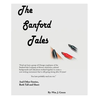 "The Sanford Tales: And Other Stories, Both Tall and Short" - "" ("Green Wm J.")(Pevná vazba)