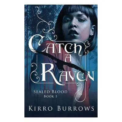 "Catch A Raven" - "" ("Burrows Kirro")(Paperback)