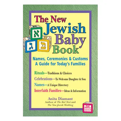 "New Jewish Baby Book (2nd Edition): Names, Ceremonies & Customs--A Guide for Today's Families" 