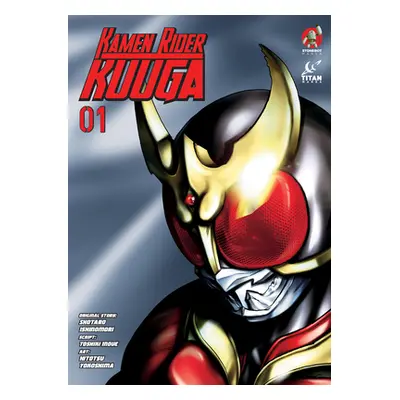 "Kamen Rider Kuuga Vol. 1" - "" ("Ishinomori Shotaro")(Paperback)