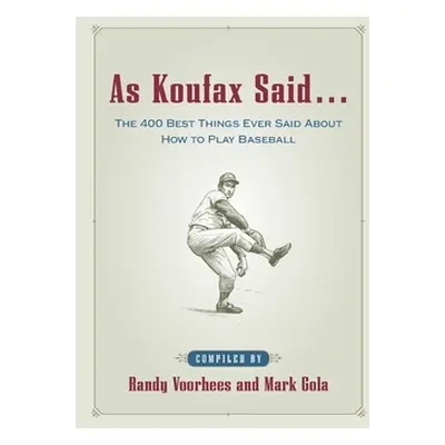 "As Koufax Said..." - "" ("Voorhees Randy")(Paperback)