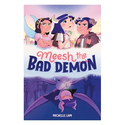 "Meesh the Bad Demon #1" - "" ("Lam Michelle")(Paperback)