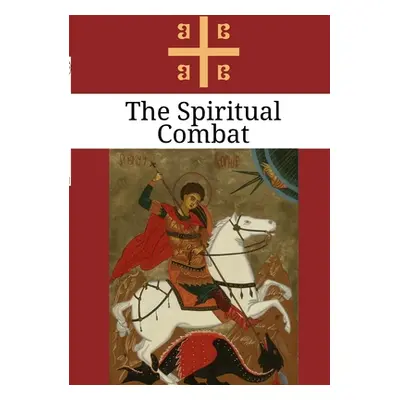 "The Spiritual Combat" - "" ("Scupoli Lorenzo")(Paperback)