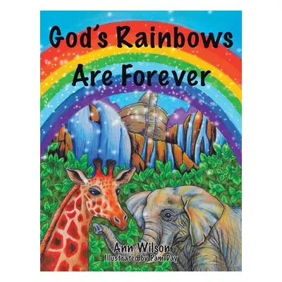 "God's Rainbows Are Forever" - "" ("Wilson Ann")(Paperback)