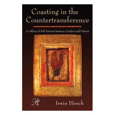 "Coasting in the Countertransference: Conflicts of Self Interest between Analyst and Patient" - 