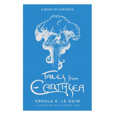 "Tales from Earthsea" - "The Fifth Book of Earthsea" ("Le Guin Ursula K.")(Pevná vazba)