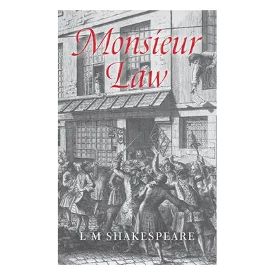 "Monsieur Law" - "" ("Shakespeare LM")(Paperback)