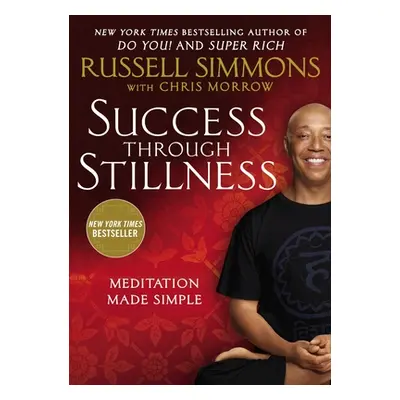 "Success Through Stillness: Meditation Made Simple" - "" ("Simmons Russell")(Paperback)