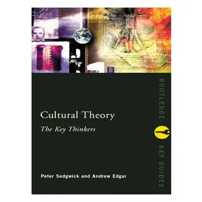 "Cultural Theory: The Key Thinkers" - "" ("Edgar Andrew")(Paperback)