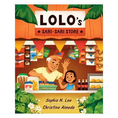 "Lolo's Sari-Sari Store" - "" ("Lee Sophia N.")(Pevná vazba)