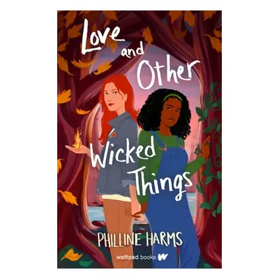 "Love and Other Wicked Things" - "" ("Harms Philline")(Paperback)