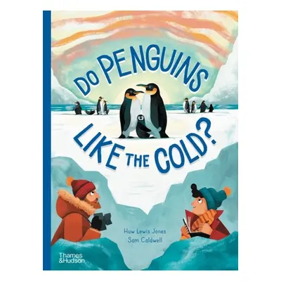 "Do Penguins Like the Cold?" - "" ("Lewis Jones Huw")(Pevná vazba)